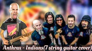 Anthrax - Indians (Cover 7 string guitar)