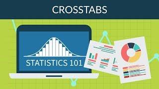 Statistics 101 - Crosstabs