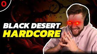 HARDCORE Black Desert Online IS HERE!