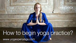 How to begin yoga practice?