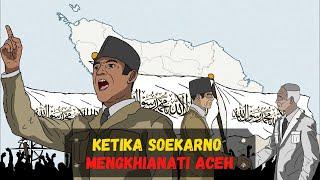 Ketika Soekarno Mengkhianati Aceh (Sejarah Seru - Sejarah Indonesia)