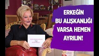 ERKEĞİN BU ALIŞKANLIĞI VARSA HEMEN AYRILIN! (Evlilik Terapisti Selin Karacehennem 0541 334 47 29)