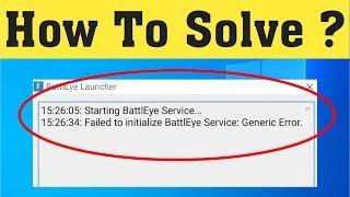 Fortnite Season X - "Failed to Initialize Battleye Service: Generic Error" Fixed