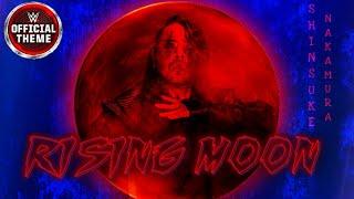 Shinsuke Nakamura - Rising Moon (Entrance Theme)