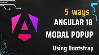 Angular 18 Modal Popup Using Bootstrap | 5 Ways | Angular Modal Popup