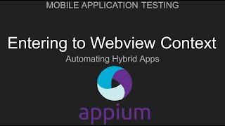 Appium: Switch to Native & Web-view context for Hybrid App | Automate Android , iOS, Windows UWP