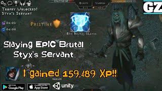 VFO - Slaying EPIC Brutal STYX'S SERVANT - I Gained 159,489 XP!!!