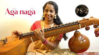 Aga Naga | PS 2 | Veena Cover | Arunitha Mohan