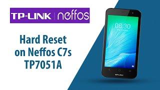 How to Hard Reset on Neffos C7s TP7051A?