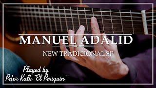 Manuel Adalid New Tradicional SP played by  'El Periquin' Peter Kalb | Demo