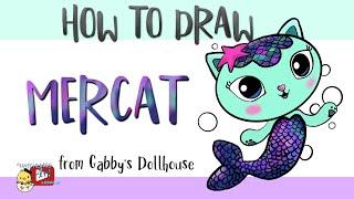 How to Draw MerCat - from Gabby’s Dollhouse- Little Hatchlings Art Lessons