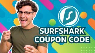 Surfshark Coupon Code: Surfshark VPN Discount Expires Soon ⏰