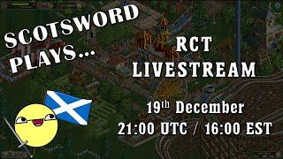 Scotsword Plays... RollerCoaster Tycoon (Nostalgia Trip!) | Chill Livestream - 19th December 2024