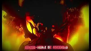 Ginzie - herói de ascensão!