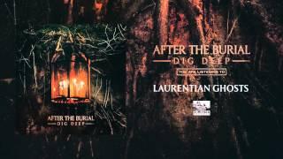 AFTER THE BURIAL - Laurentian Ghosts