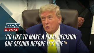Trump joining Iran-Israel war? No decision yet | ANC