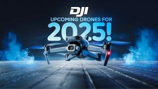 DJI 2025 Drone Lineup LEAKED - Huge Upgrades & New Models!