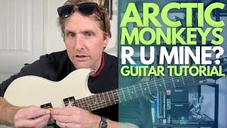 R U Mine? by Arctic Monkeys Guitar Tutorial - Guitar Lessons with Stuart!