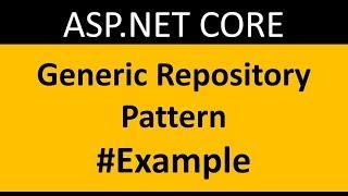 Generic Repository Pattern in ASP.NET CORE