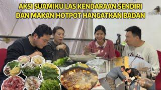 WIELDING IN THE COLD, HUSBAND FIXES A VEHICLE & WARMING UP WITH HOTPOT FEAST