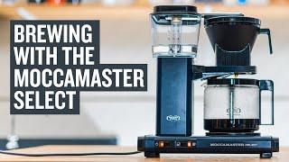 Moccamaster Select Overview & Brewing Tips