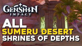 Genshin Impact All Sumeru Desert Shrines Of Depths Locations