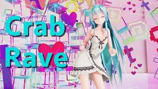 【MMD】Crab Rave