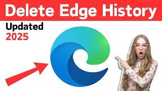 How to Delete Microsoft Edge History 2025 | Clear Edge Browser History Laptop | Clear History Edge