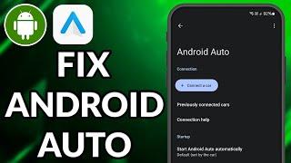 How To Fix Android Auto Not Working