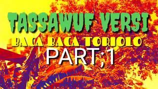 TASSAWUF VERSI BACA BACA TORIOLO PART: 1_LISA RIDWAN CHANNEL 65