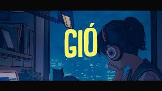 Gió x Mây (Lofi Ver.) - Lofi Chill Nhẹ Nhàng | Những Bản Nhạc Lofi Tâm Trạng Hay Nhất 2024