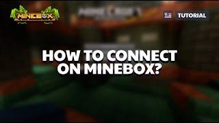 Tutorial: How to connect on Minebox?