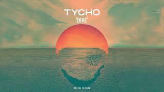 Tycho - Dive (Full Album) (Deluxe Version)