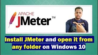 How to install and Launch JMeter from any desired folder in Windows OS #performancetest #loadtesting