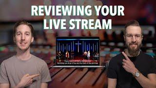 Reviewing your live stream - Episode 29