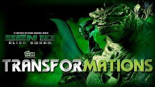 Ben 10: Alien Swarm - Transformations