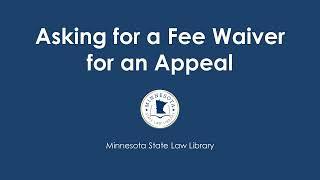 Asking for a Fee Waiver for an Appeal