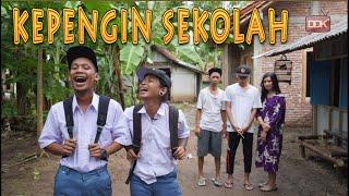 KEPENGIN SEKOLAH || KELUARGA TETEAN Eps.1