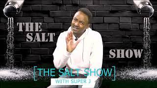 THE SALT SHOW