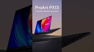 The 2024 ProArt PX13 #ProArt #laptop #PX13