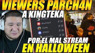 VIEWERS PARCH4N a KINGTEKA x el MAL STREAM en HALLOWEEN con la KINGS HOUSE