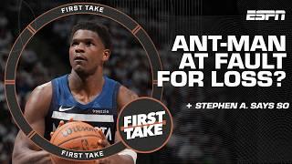 Stephen A. says Ant-Man is to blame for Wolves' Game 4 LOSS  'He DIDN'T do enough' | First Take