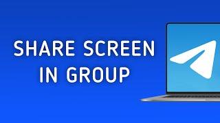 How To Share Screen In Telegram Group On PC