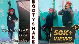 Booty Shake | Tony kakkar ft. Sonu kakkar | Sheetal Pery | dance Crover | Bebo Roy