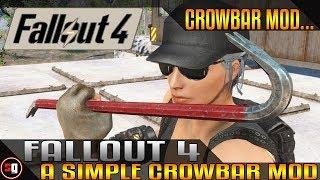 fallout 4 - Crowbar Mod...