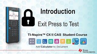 Exit Press to Test  | TI-Nspire CX II CAS | Getting Started Series - Introduction