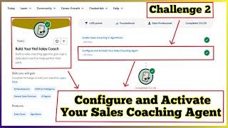 Configure and Activate Your Sales Coaching Agent | Build Your First Sales Coach | Challenge 2