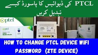 PTCL Device Ka Wifi Password Kaise Change kurain! How To Change PTCL ZTE Device wifi Password