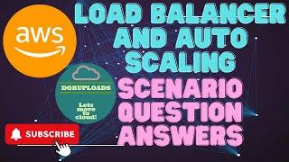 Top 15 Scenario based AWS Load Balancer & Auto Scaling Interview Scenarios (with Answers!) AWS Prep