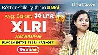 XLRI Jamshedpur Review : Courses, Fees, Placements, Ranking